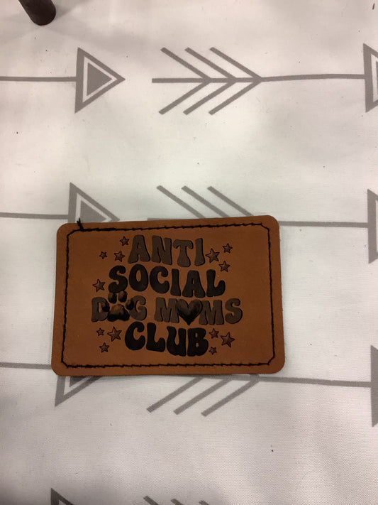 Introducing the "Anti-Social Dog Mom" Leather Patch – A Must-Have for Every Dog-Loving Introvert!